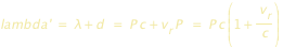 lambda' = lambda+d=P*c+v_r *P=P*c*(1+v_r/c)