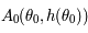 A_0(\theta_0,h(\theta_0))