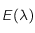 E(\lambda)
