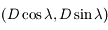 (D\cos \lambda , D\sin \lambda)