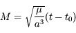 M=\sqrt{\frac{\mu}{a^3}}(t-t_0)