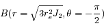 B(r=\sqrt{3r_e^2J_2},\theta=-\frac{\pi}{2})