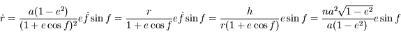 \dot{r}=\frac{a(1-e^2)}{(1+e\cos f)^2}e\dot{f}\sin f=\frac{r}{1+e\cos f} e \dot f \sin f  = \frac{h}{r(1+e\cos f)} e \sin f= \frac{na^2\sqrt{1-e^2}}{a(1-e^2)} e \sin f 