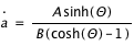 dtemps(a;1)=A*sinh(Theta)/(B*(cosh(Theta)-1))