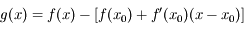 g(x)=f(x)-[f(x_0)+f'(x_0)(x-x_0)]