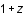 1+z
