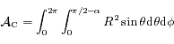 \mathcal{A}_{\rm C}=\int_0^{2\pi} \int_0^{\pi/2-\alpha} R^2 \sin \theta {\rm d} \theta {\rm d} \phi