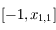 [-1,x_{1,1}]