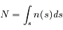 N= \int_s n(s)ds