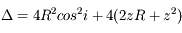 \Delta = 4R^2 cos^2 i + 4(2zR +z^2)