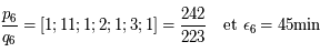 \frac{p_6}{q_6} = [1;11;1;2;1;3;1]= \frac{242}{223}~~\mbox{ et } \epsilon_6 = 45\mbox{min}