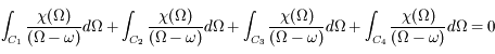 \int_{C_1} \frac{\chi(\Omega)} {(\Omega - \omega)} d\Omega + \int_{C_2} \frac{\chi(\Omega)} {(\Omega - \omega)} d\Omega + \int_{C_3} \frac{\chi(\Omega)} {(\Omega - \omega)} d\Omega + \int_{C_4} \frac{\chi(\Omega)} {(\Omega - \omega)} d\Omega = 0