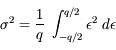 \sigma^2 = \frac{1}{q}\;\int_{-q/2}^{q/2}{\epsilon^2\;d\epsilon}