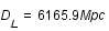 D_L=6165.9*Mpc