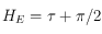 H_E=\tau+\pi/2