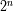 n 2
