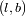 (l,b)