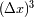 (Dx)3