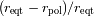(reqt- rpol)/reqt