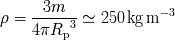 3m - 3 r = -------3- -~ 250 kg m 4pRp