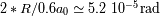 2*R/0.6a0 -~ 5.2 10 -5 rad