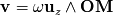 v = wu /\ OM z