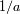 1/a