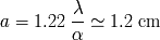c-- a = 1.22 -~ 1.2 cm a
