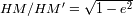 ' V~ ------- HM/H M = 1 - e2