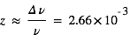 z~=Delta*nu/nu=2.66*10^(-3)