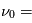 \nu_0 = 