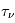 \tau_\nu