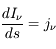 \frac{dI_\nu}{ds} =  j_\nu 