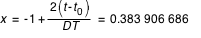 x=-1+2*(t-t_0)/DT=0.383 906 686