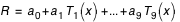 R = a_0+a_1*(T_1)(x)+...+a_9*(T_9)(x)