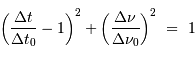 \left( {\Delta t\over \Delta t_0} - 1\right)^{2} +\left( {\Delta \nu\over \Delta \nu_0}\right)^{2} \ = \ 1