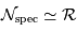 \mathcal{N} _{\mathrm{spec}} \simeq \mathcal{R}