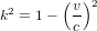 k^2=1-\left({v\over c}\right)^2