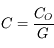 C = \frac{C_O}{G}