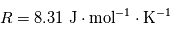 R=8.31~ \mathrm{J}\cdot \mathrm{mol}^{-1}\cdot \mathrm{K}^{-1}