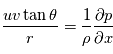 \frac{uv\tan\theta}{r}=\frac{1}{\rho}\frac{\partial{p}}{\partial{x}}