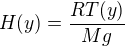 H(y) = \frac{R T(y)}{Mg}