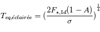 T_{eq,\'eclair\'ee}= {(\frac{2 F_{\star,1d}  (1-A)}{\sigma})}^{\frac{1}{4}}