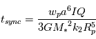 t_{sync}=\frac{w_p a^6 I Q}{3 G {M_*}^2 k_2 R_p^5 }