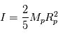 I=\frac{2}{5} M_p R_p^2