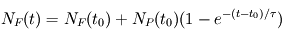 N_F (t) = N_F (t_0) + N_P (t_0) (1 - e ^{-(t-t_0)/\tau})