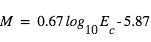 M=0.67*log_(10)*(E_c)-5.87