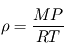 \rho = \frac{MP}{RT}